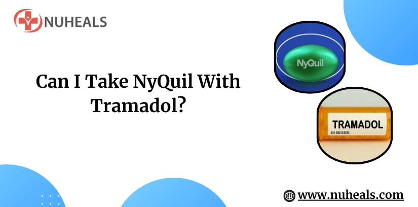 Can I Take NyQuil with Tramadol Alt Text