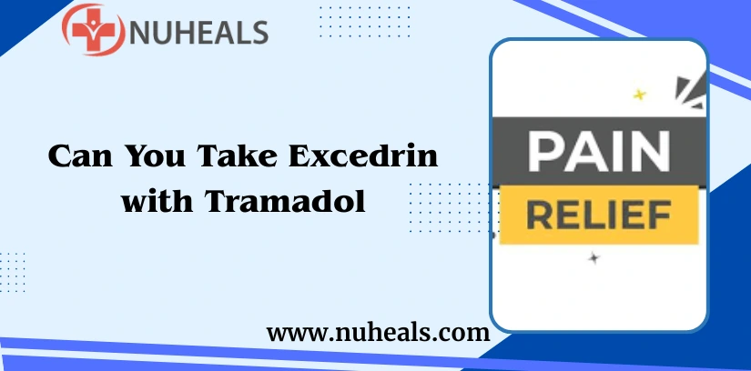 Can You Take Excedrin with Tramadol Alt Text