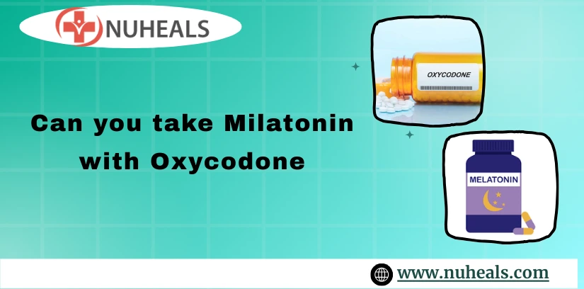 Can you take Melatonin with Oxycodone Alt Text